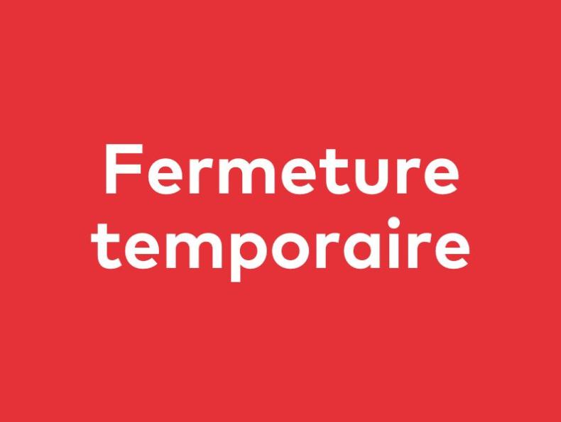 Fermeture temporaire du musée